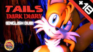 Tails Dark Diary (+18) | ENGLISH DUB - YouTube