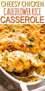 Cheesy Chicken And Cauliflower Rice Casserole Easy Oven Baked Chicken Cauliflower Rice Casserole With A Cheesy Keto Recipes Dinner Casserole Recipes Recipes