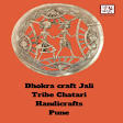 Dhora Craft jali