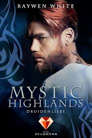 Mystic Highlands 2: Druidenliebe: Knisternde Highland-Fantasy (German  Edition) eBook : White, Raywen: Amazon.es: Tienda Kindle