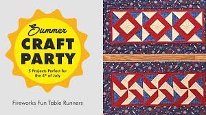 Summer Crafting Party Fireworks Fun Table Runners Craftsy
