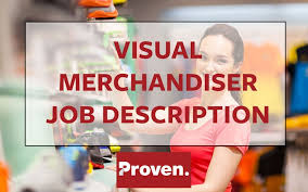 Role of visual merchandiser, visual merchandising techniques. The Perfect Visual Merchandiser Job Description Proven By Upward Net Blog