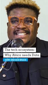 On today’s episode of Tech Insider podcast, Gerald Black has some  interesting thoughts about the African tech ecosystem. He highlights the  important role data plays in shaping the future of tech in ...