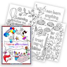 If your child loves interacting. Positive Affirmations Colouring Pages For Kids Messy Yet Lovely