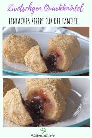 Einfache Quarkknodel Mit Zwetschgen Miss Broccoli Rezept Quark Knodel Rezepte Lebensmittel Essen