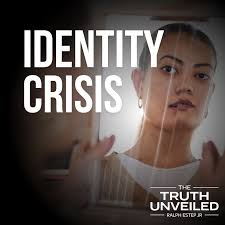 Identity Crisis: Finding Your True Worth in Christ, Not Culture's Shifting  Sands