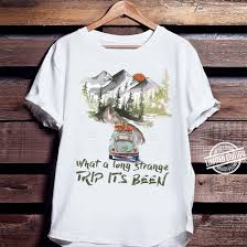 Our accommodation while volunteering at the samboja orangutan sanctuary was samboja lestari ecolodge. Official What A Long Strange Trip It S Been Shirt Hoodie Tank Top And Sweater