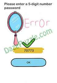 Folks we're solving to syobwn dingbats answers to bring you the full walkthrough game guide. Brain Out Level 72 Updated Please Enter A 5 Digit Number Password Answer Daze Puzzle