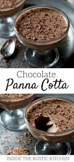 Chocolate Panna Cotta Inside The Rustic Kitchen Recipe Chocolate Panna Cotta Desserts Italian Desserts