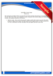 A good cover letter can help the employers pick out the most suitable candidate for the job. Free Printable Job Offer Cover Letter Form Generic