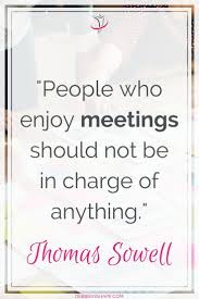 How To Avoid Too Many Meetings For Efficiency Debbie Rodrigues Meetings Quotes Mom Quotes How To Better Yourself