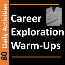 80 Engaging Career Exploration Warm Up Or Do Now Activities Require Students To Brainstorm Complete Graphic O Career Exploration Career Readiness Bell Ringers