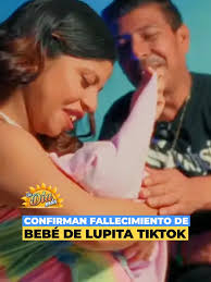 Lamentable fallecimiento de la bebé de Lupita TikTok