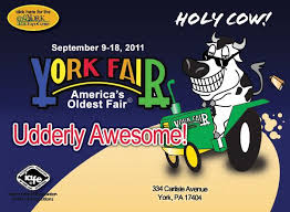The York Fair 2011 Udderly Awesome York Pa York Pennsylvania York