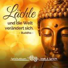 Lachle Und Die Welt Verandert Sich Buddha Zitat Und Buddhistische Weisheiten Zitate Spruche Spruch Buddhistische Spruche Zitate Buddhismus Buddha Spruche