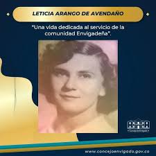 Tbt de Personajes Históricos envigadeños 🟠 🟢 1⃣ 🙋‍♀️ LETICIA ARANGO DE  AVENDAÑO 🏛️ Doña Leticia nació en el Municipio de Urrao (Antioquia) el 7  de sep. De 1925 y falleció el