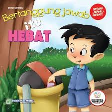 Buku Cerita Bertanggung Jawab Itu Hebat Buku Buku Anak Pendidikan