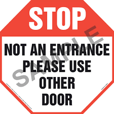 Pase por la otra puerta. Stop Not An Entrance Please Use Other Door Sign