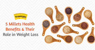 Types Of Millets And Health Benefits Of Millet Grain Truweight