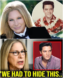 83 YEARS LATER! Barbra Streisand's SHOCKING Revelation About Elvis Presley  Will Leave You Stunned—What She's Finally Sharing Will Change Everything  You Thought You Knew! FULL STORY BELOW 👇👇👇