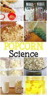 How Does Popcorn Pop Answer That Question And More With These Fun Popcorn Science Expe Science Experiments Kids Kitchen Science Experiments Chemistry For Kids