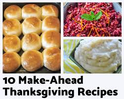 This has probably been the best week i've spent here in taiwan! 10 Make Ahead Thanksgiving Recipes Just A Pinch