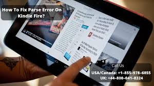 The downloaded.apk is not fully downloaded or corrupted. Quick Steps To Fix Parse Error On Kindle Fire Call 1 855 978 6855 Kindle Fire Kindle Kindle Screen