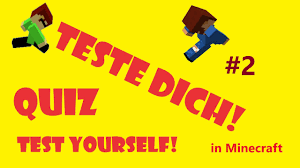 This post will talk about a game and a quiz related to the game that has been doing the rounds on the internet. Teste Dich In Minecraft 2 Youtube