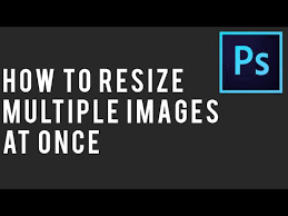 How To Resize Multiple Images At Once In Adobe Photoshop Youtube In 2020 Photoshop Youtube Photoshop Adobe Photoshop