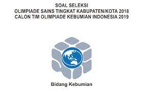 Berikut ini preview pdf dan link download latihan soal osn 2020 secara lengkap untuk persiapan menghadapi osk osp. Soal Osk Kebumian 2018 Dan Kunci Jawaban Folder Ksn
