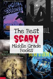 Deep and exciting tales that'll challenge your seventh grader to think critically and expand their horizons while there is no book list topic for this grade. The Best Scary Middle Grade Books For Kids Some The Wiser
