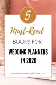 5 Must Read Books For Wedding Planners In 2020 In 2020 With Images Wedding Planner Career Wedding Planner Job Wedding Planner Business