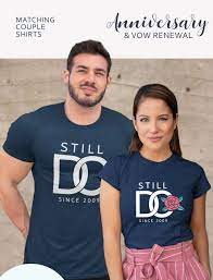 We Still Do Matching Shirts Valentines Gift For Couples Etsy Matching Couple Shirts Anniversary Shirts Matching Couples Anniversary Shirt