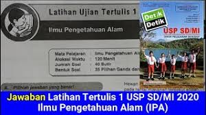 Soal ksn k sd tingkat kabupaten/kota bidang matematika 2020. Jawaban Latihan Ujian Tertulis 1 Usp Sd Mi Ipa Buku Detik Detik Usp Sd Mi 2020 Youtube