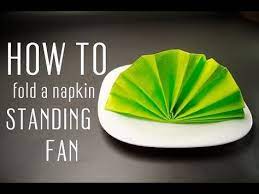 How To Fold A Napkin Into A Standing Fan Napkin Folding Napkins Creative Napkin Fold