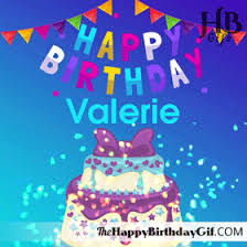 Maybe you would like to learn more about one of these? Happy Birthday Valerie Gif 98 The Happy Birthday Gifs