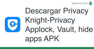 Estado de seguridad del apk. Privacy Knight Privacy Applock Vault Hide Apps Apk 1 8 5 1 Aplicacion Android Descargar