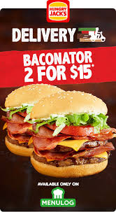 Deal Hungry Jack S 2 Baconator Bacon Deluxe For 15 Through Menulog Until 30 September 2019 Frugal Feeds