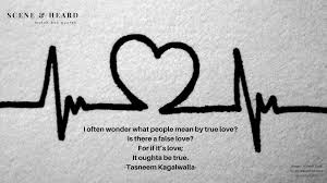 Ordinary romantic love & true romantic love look exactly the same and the couples also report exactly the same feelings. True Love Matchbox Quotes Day 49 2018 02 26 By Tasneem Kagalwalla Scene Heard Snh Medium