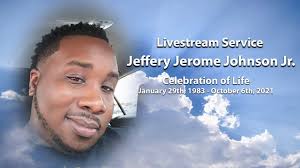 Jeffery Jerome Johnson Jr Livestream Service