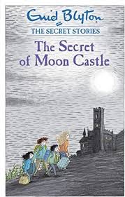 Epub The Secret Of Moon Castle Secret Stories Book 4 The Secret Book Book Addict The Secret Seven