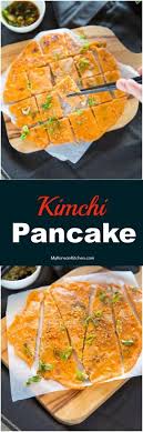 Kimchi Pancakes Kimchi Buchimgae Recipe Recipes Food Kimchi Pancake