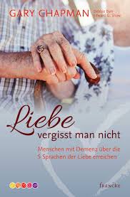 Liebe Vergisst Man Nicht Ebook Von Gary Chapman 9783963629983 Rakuten Kobo Osterreich