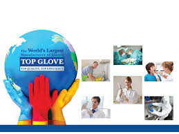 The company is also a rubber glove manufacturer. Top Glove Corporation Bhd Corporate Presentation February 2019