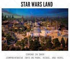 Star Wars Land Is Coming To Disneyland And Disney World In 2019 This Is A Comprehensive Roundup Of All The Informatio Disney World Disneyland Disney Vacations