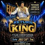 The Return Of The King: An Unrivaled Tribute To Elvis
