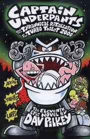 Best crazy games publish, remaster and develop html5 for all devices. Captain Underpants And The Tyrannical Retaliation Of The Turbo Toilet 2000 By Pilkey Dav 9781407138282 Brownsbfs