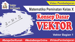 By widya ayunda pratiwi posted on july 23, 2021. Konsep Dasar Vektor Vektor Bagian 1 Matematika Peminatan Kelas 10 M4thlab Youtube