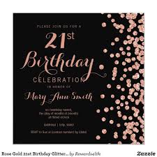 Black And Gold 21st Birthday Invitations Rose Gold 21st Birthday Glitter Confetti Black Invitation Zazzle Com 21st Birthday Invitations Black Invitation 21st Birthday