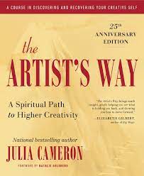 The Artist S Way 25th Anniversary Edition Cameron Julia 9780143129257 Amazon Com Books